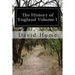 The History of England Volume I: From the Invasion of Julius Caesar to the End of the Reign of James the Second
