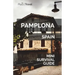 Pamplona Mini Survival Guide