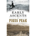 Early Ascents on Pikes Peak