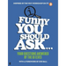 Funny You Should Ask...: Your Questions Answered by the Qi Elves
