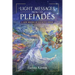 Light Messages from the Pleiades: A New Matrix of Galactic Order