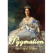 Pygmalion: A 1913 play by George Bernard Shaw