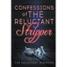 Confessions of the Reluctant Stripper