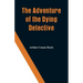 The Adventure of the Dying Detective