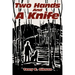 Two Hands and a Knife