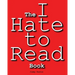 The I Hate to Read Book
