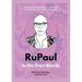 Rupaul: In His Own Words