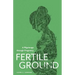 Fertile Ground: A Pilgrimage through Pregnancy
