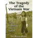 The Tragedy of the Vietnam War: A South Vietnamese Officer's Analysis