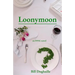 Loonymoon