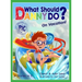 What Should Danny Do? on Vacation