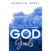God Goals: Connecting with God during crisis & chaos