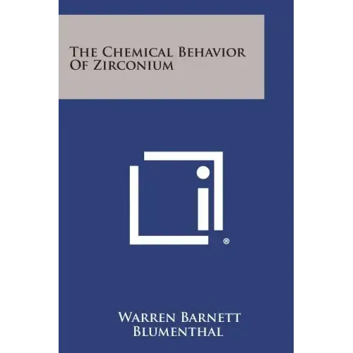 The Chemical Behavior of Zirconium