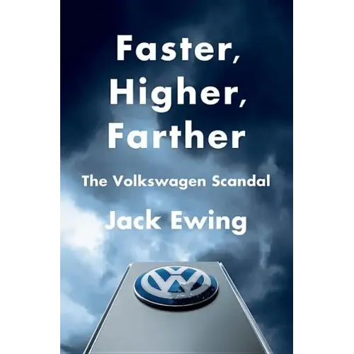 Faster, Higher, Farther: The Volkswagen Scandal