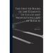 The First Six Books of the Elements of Euclid and Propositions I-XXI of Book XI