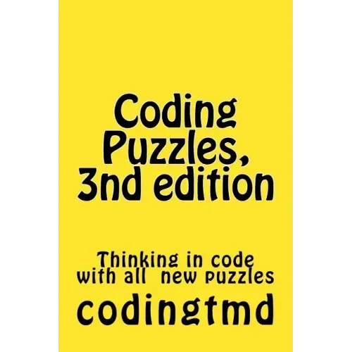 Coding Puzzles, 3nd edition: Thinking in code