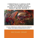 Christmas Carols For French Horn With Piano Accompaniment Sheet Music Book 3: 10 Easy Christmas Carols For Solo French Horn And French Horn/Piano Duet