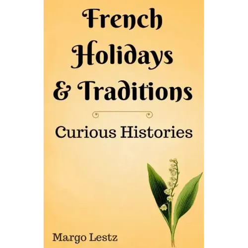 French Holidays & Traditions