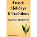 French Holidays & Traditions