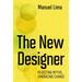 The New Designer: Rejecting Myths, Embracing Change