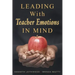 Leading With Teacher Emotions in Mind