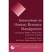 Innovations in Human Resource Management: Getting the Public's Work Done in the 21st Century