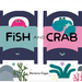Fish and Crab