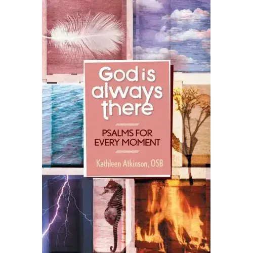 God Is Always Good: Psalms for Every Moment
