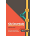 Git Essentials: Developer's Guide to Git