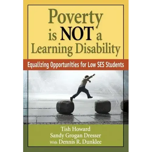 Poverty Is Not a Learning Disability: Equalizing Opportunities for Low Ses Students
