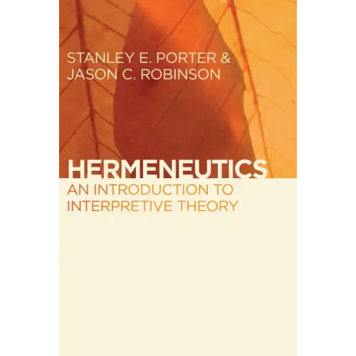 Hermeneutics: An Introduction to Interpretive Theory