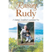 Raising Rudy: A Seemingly Insignificant Guatemalan Boy