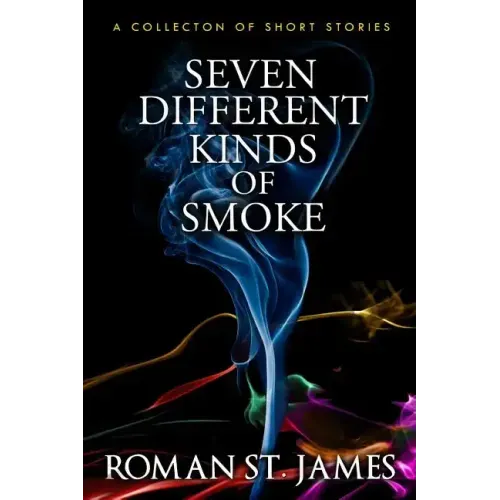 Seven Different Kinds Of Smoke