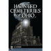 Haunted Cemeteries of Ohio