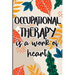 Occupational Therapy is a Work of Heart: Best Ot Gift, Show Gratitude To Colleagues with this Cool gift For Occupational Therapists