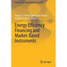 Energy Efficiency Financing and Market-Based Instruments