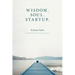 Wisdom. Soul. Startup.