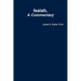 Isaiah, a Commentary