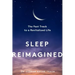 Sleep Reimagined: The Fast Track to a Revitalized Life