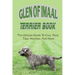 Glen of Imaal Terrier Book: The Ultimate Guide To Care, Feed, Tips, Nutrition, And More: How To Train Your Glen Of Imaal Terrier