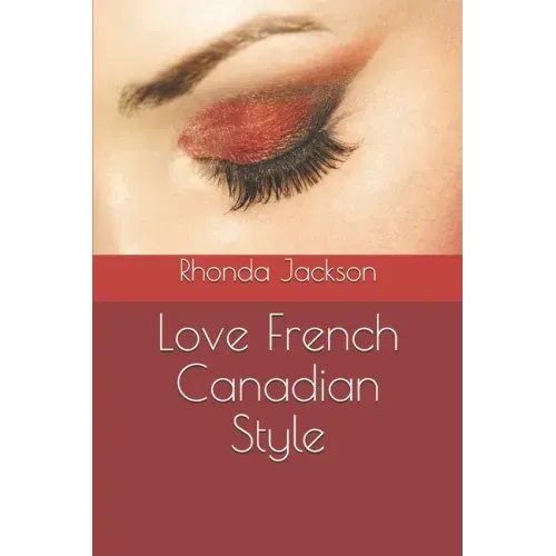 Love French Canadian Style