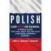 Polish: Learn Polish for Beginners: A Simple Guide that Will Help You on Your Language Learning Journey