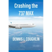 Crashing the 737 MAX