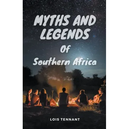 Myths and Legends of Southern Africa