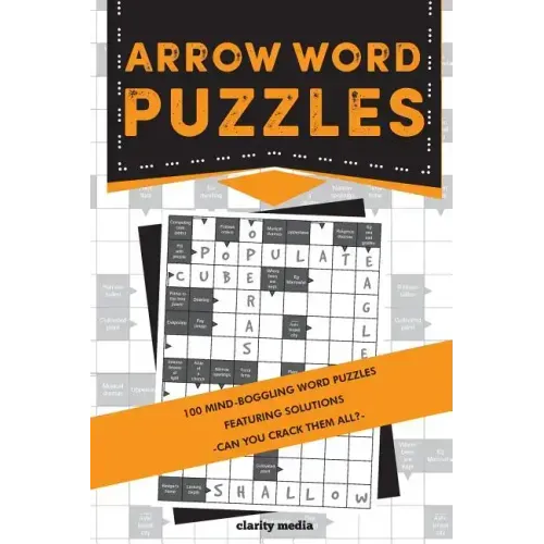 Arrow Word Puzzles: 100 puzzles with solutions