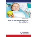 Role of Diet and Nutrition in Dental Caries