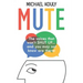 Mute: The Voices That Won