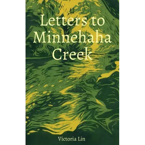 Letters to Minnehaha Creek