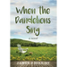 When the Dandelions Sing