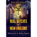 The Real Witches of New England: History, Lore, and Modern Practice